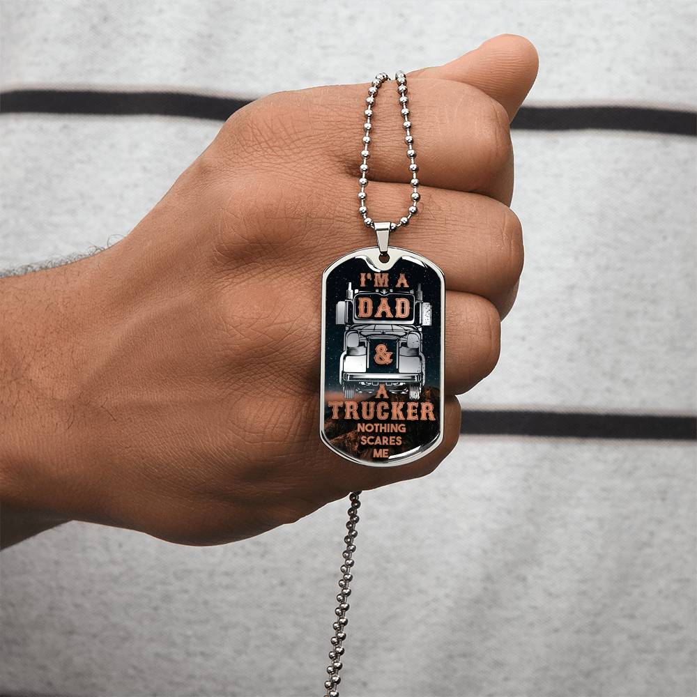 Gift For Dad I'm A Dad And Trucker Nothing Scares Me, Dog Tag Necklace Fathers Day - Army Tag Necklace, Dog Tag Necklace
