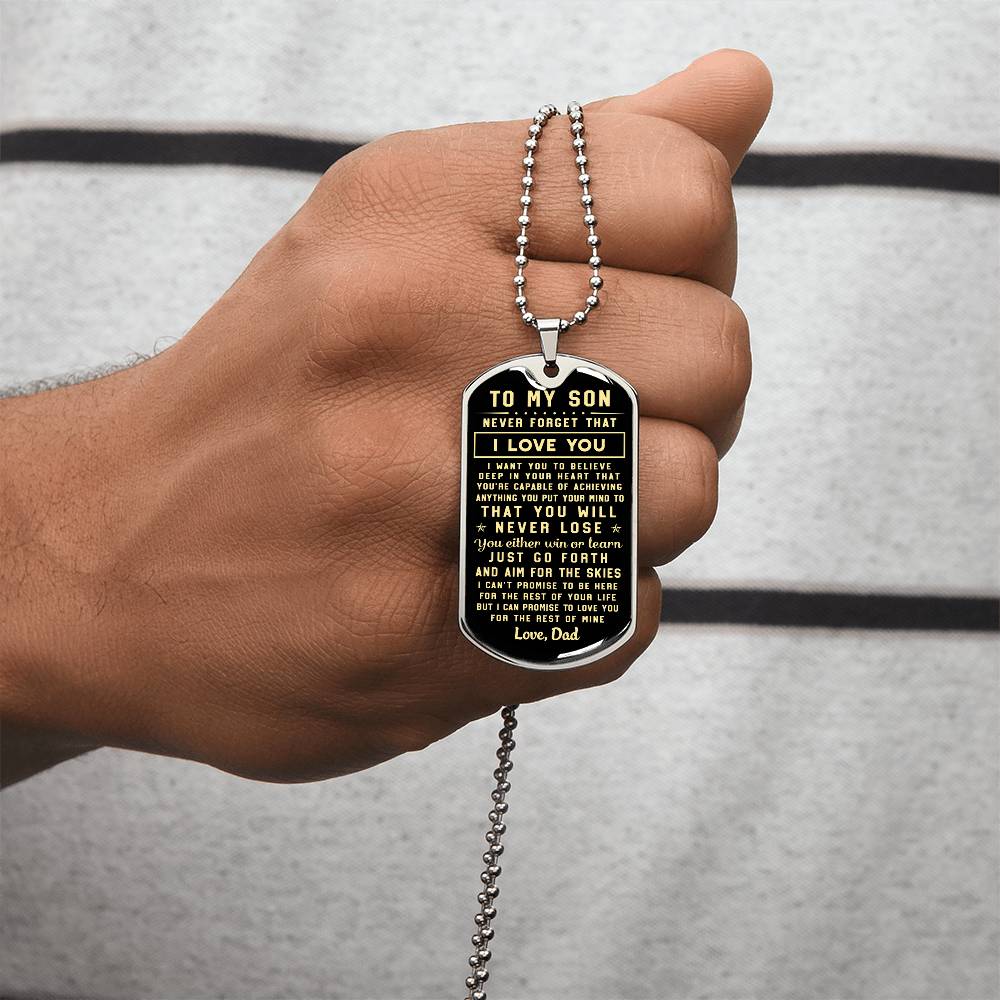 To My Son - Never Forget That I Love You - Dad - Army Tag Necklace, Dog Tag Necklace