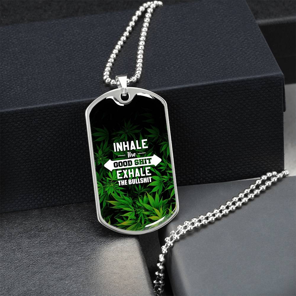 Inhale The Good Shit - Army Tag Necklace, Dog Tag Necklace