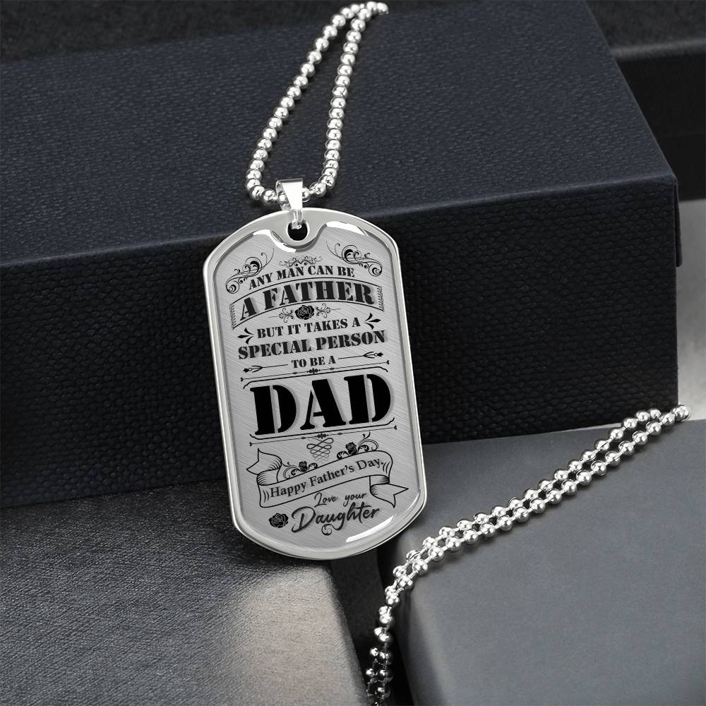 Special Dad - Daughter To Dad Pendant - Army Tag Necklace, Dog Tag Necklace