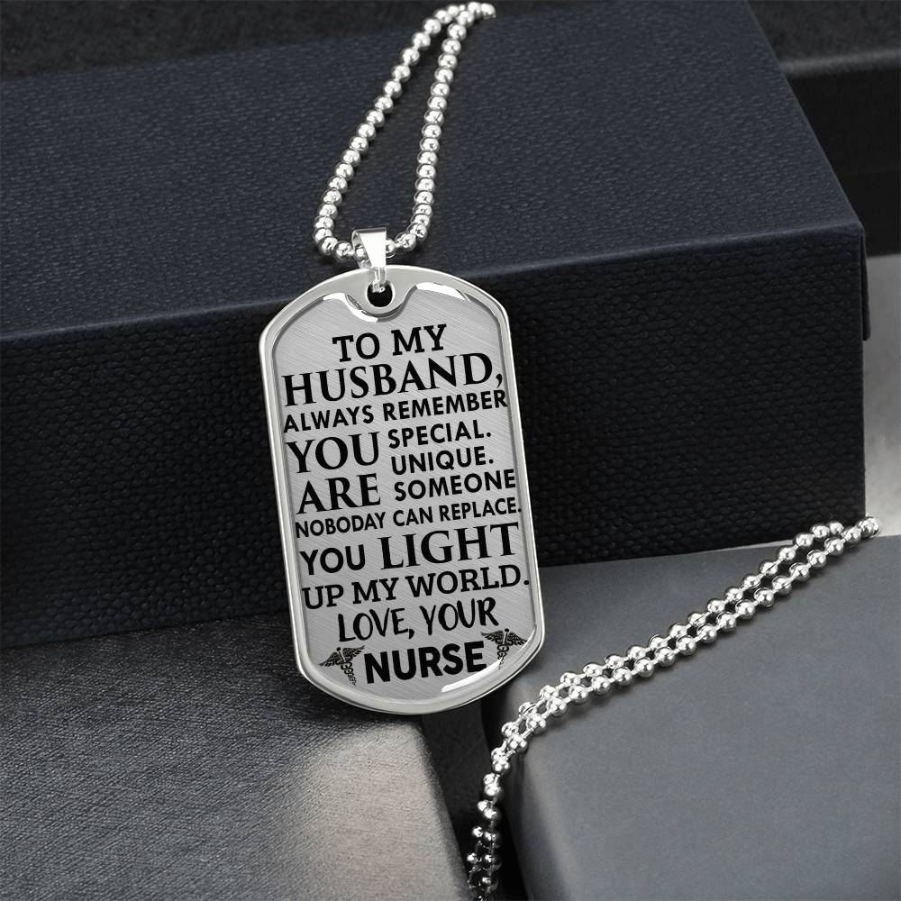 To My Husband - You Light Up My World - Love,Your Nurse - Army Tag Necklace, Dog Tag Necklace