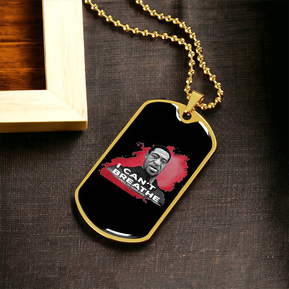 Black Lives Matter I Can't Breathe George Floyd Stop The Racism Let's Stand Together Dog Tag - Army Tag Necklace, Dog Tag Necklace