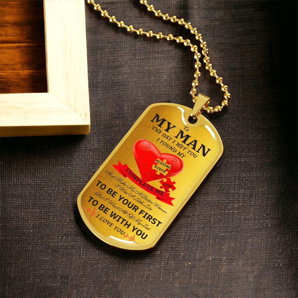 To My Man - I Found My Missing Piece Elegant Dog Tag Necklace - Army Tag Necklace, Dog Tag Necklace