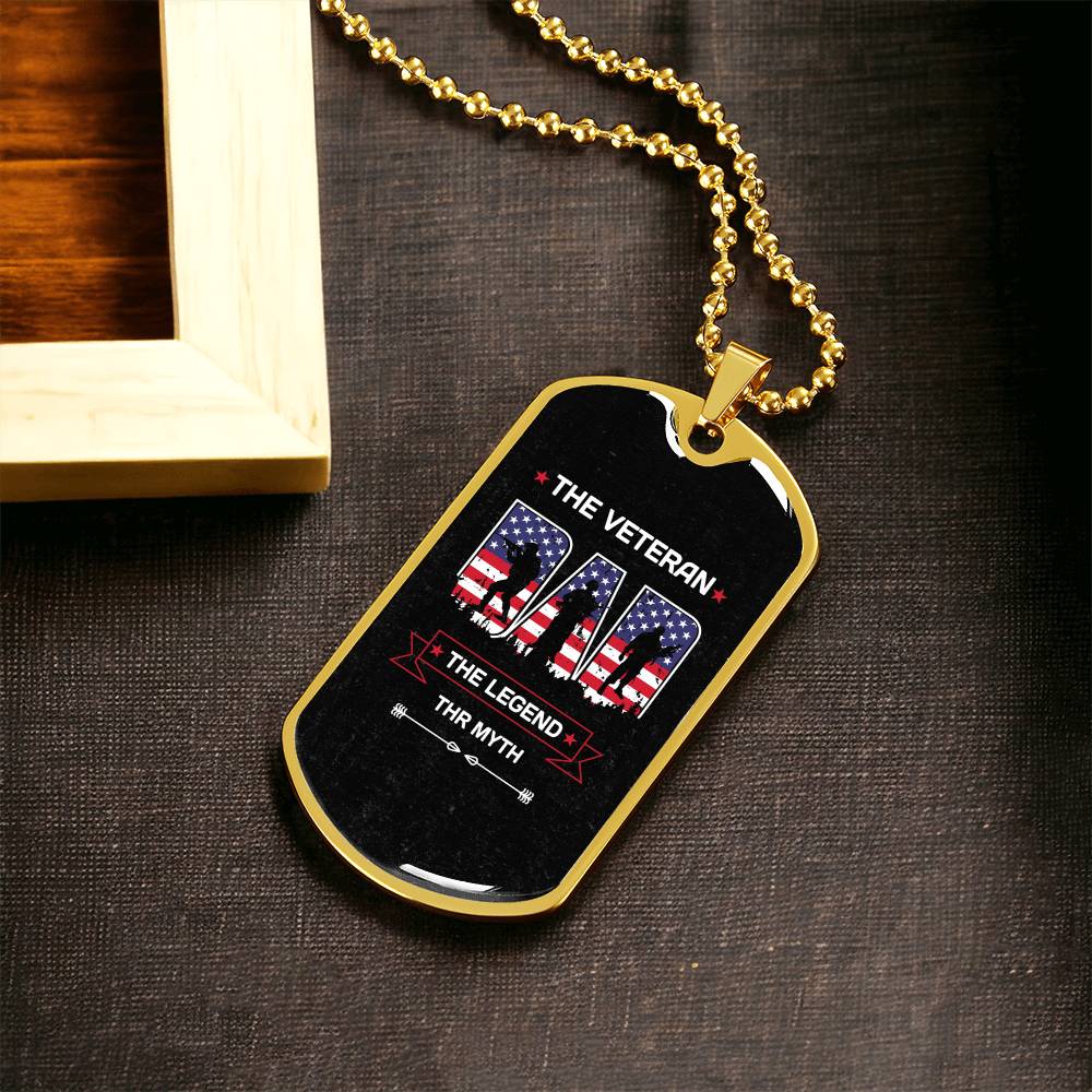 To My Dad - The Veteran Dad The Myth The Legend - Army Tag Necklace, Dog Tag Necklace