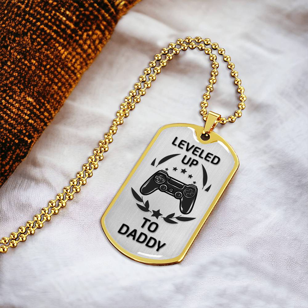 Leveled Up To Daddy - Gamer Dad Gift - Gift For New Dad - Birthday Gift - New Dad Gift From Wife - Gamer Dad Gift Ideas - Army Tag Necklace, Dog Tag Necklace