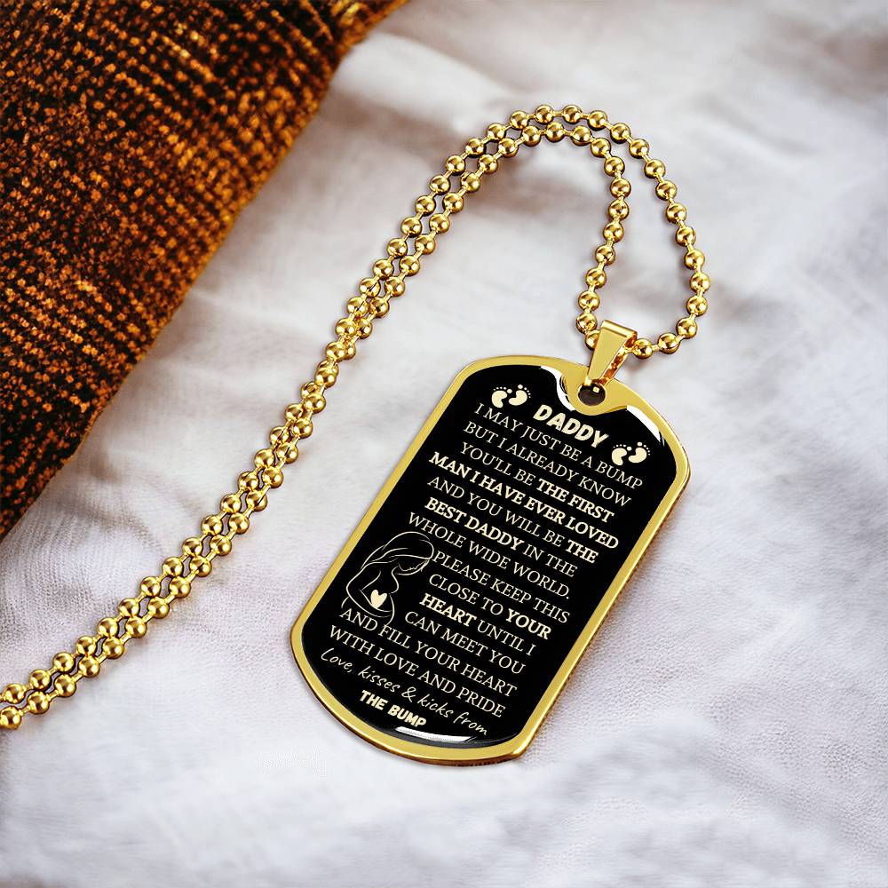 Daddy-To-Be Dog Tag - The First Man I've Ever Loved - Army Tag Necklace, Dog Tag Necklace