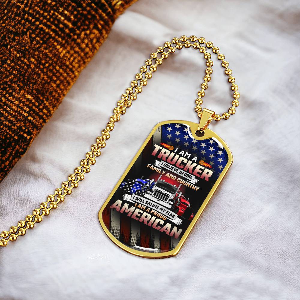 I Am A Trucker Dog Tag Pendant - Army Tag Necklace, Dog Tag Necklace