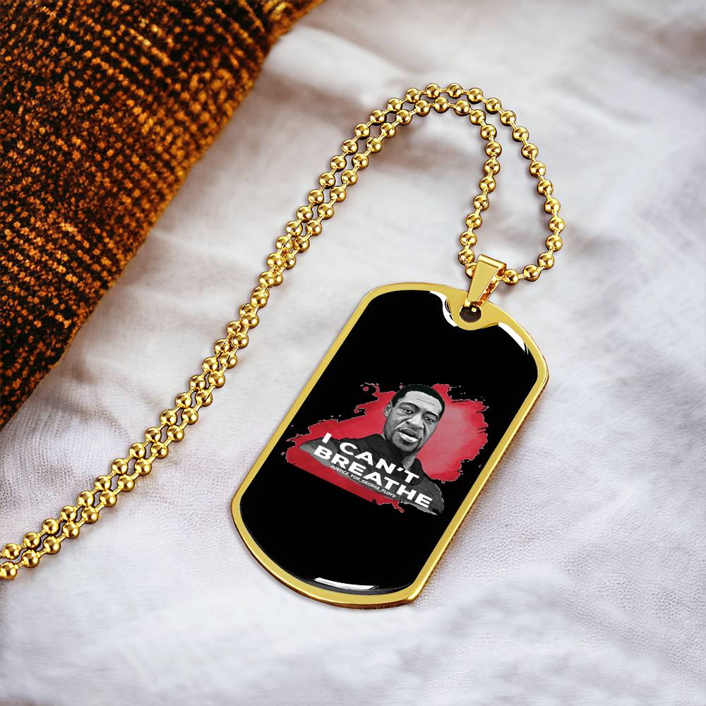Black Lives Matter I Can't Breathe George Floyd Stop The Racism Let's Stand Together Dog Tag - Army Tag Necklace, Dog Tag Necklace