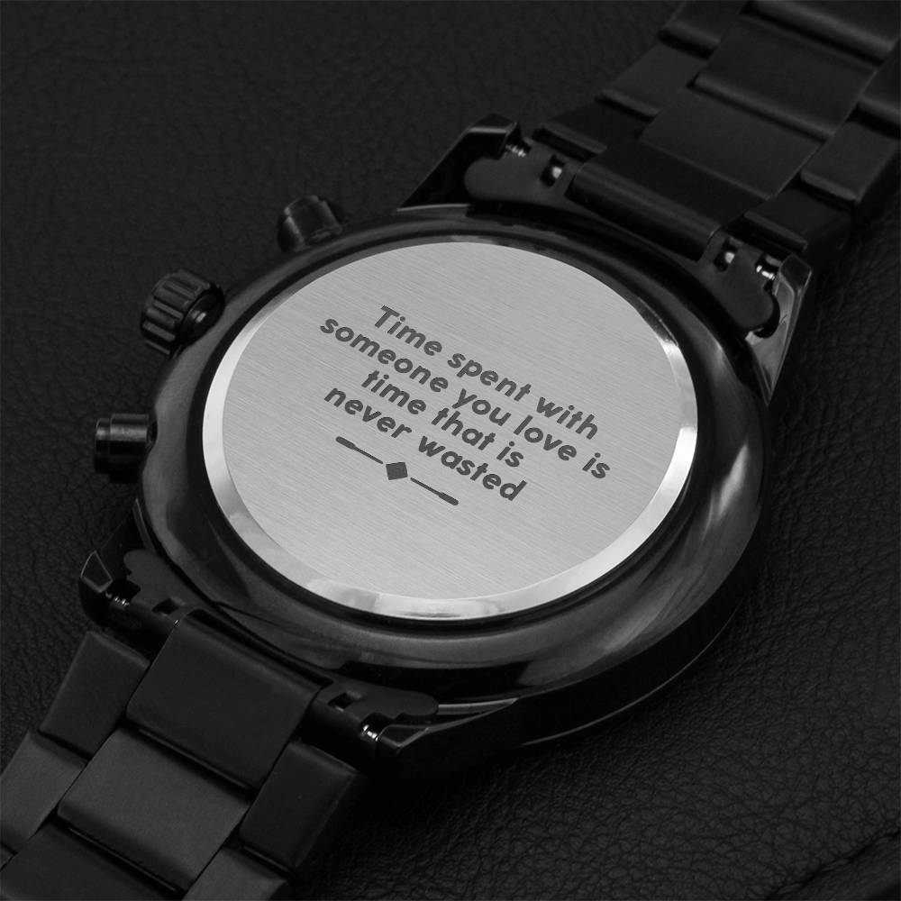 Never Wasted - Engraved Black Chronograph Watch Engraving Chronograph Watch