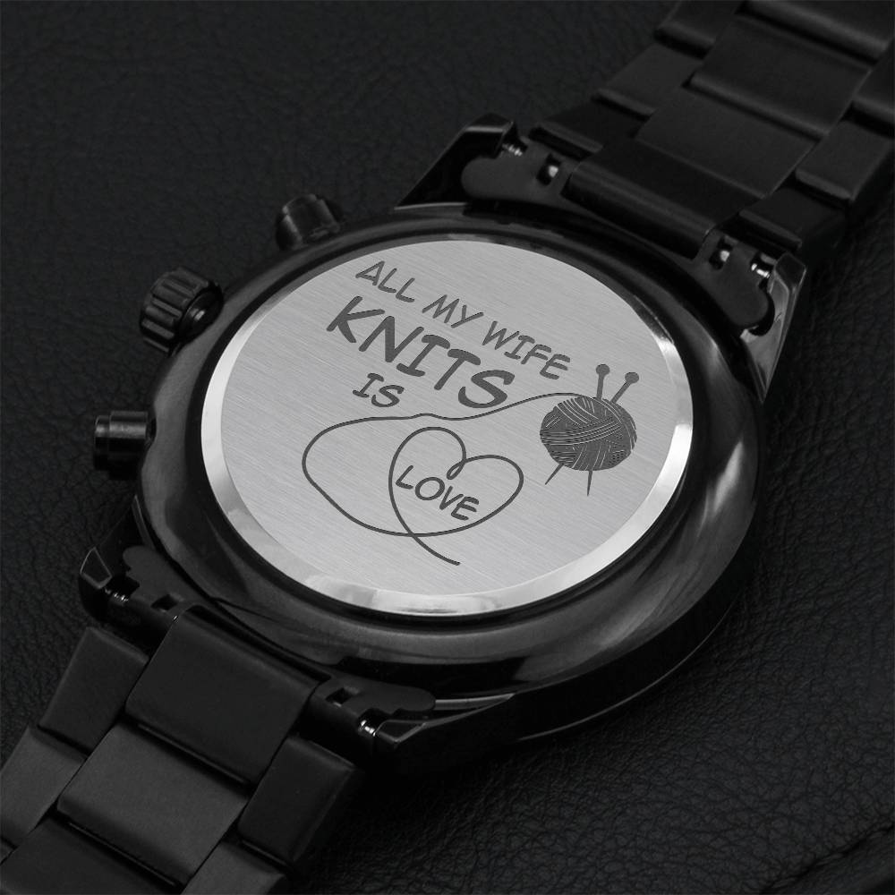 Premium Watch - All My Wife Knits Is Love Engraving Chronograph Watch