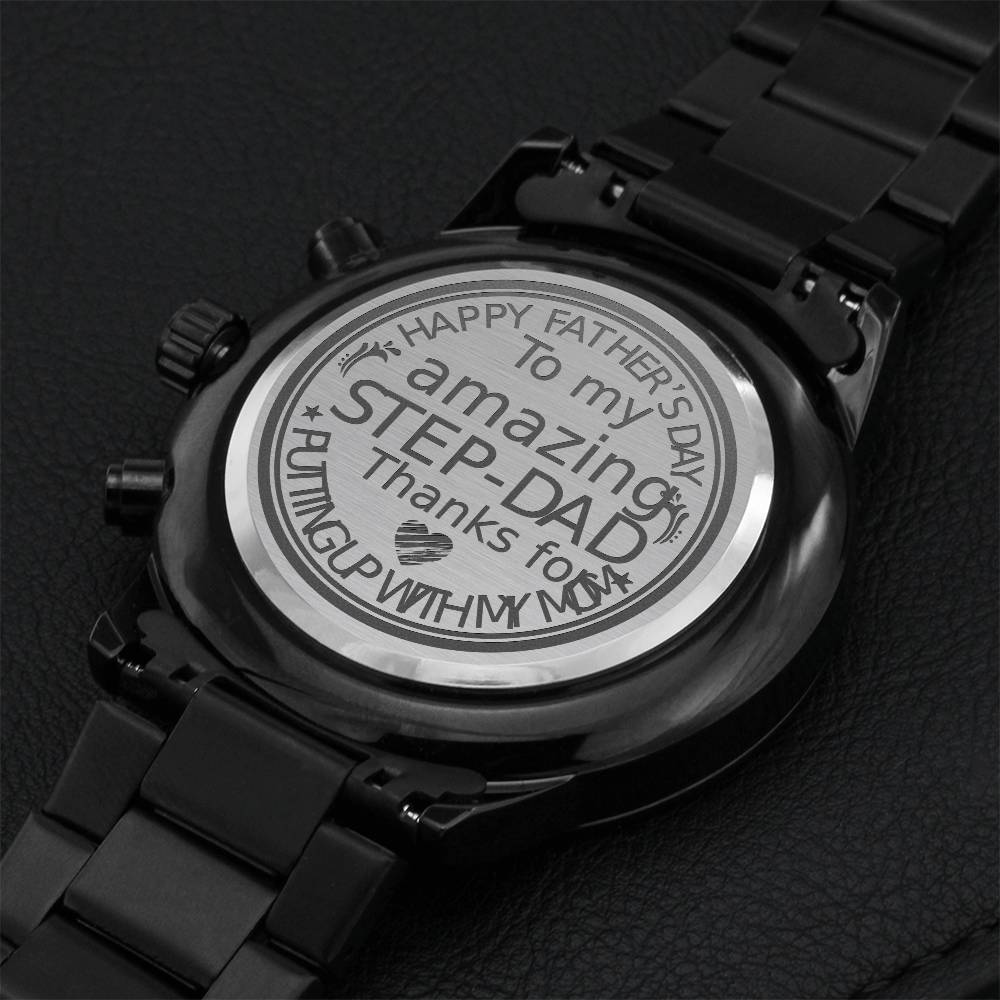To My Step Dad - Thanks For Putting Up With My Mom - Watch Engraving Chronograph Watch