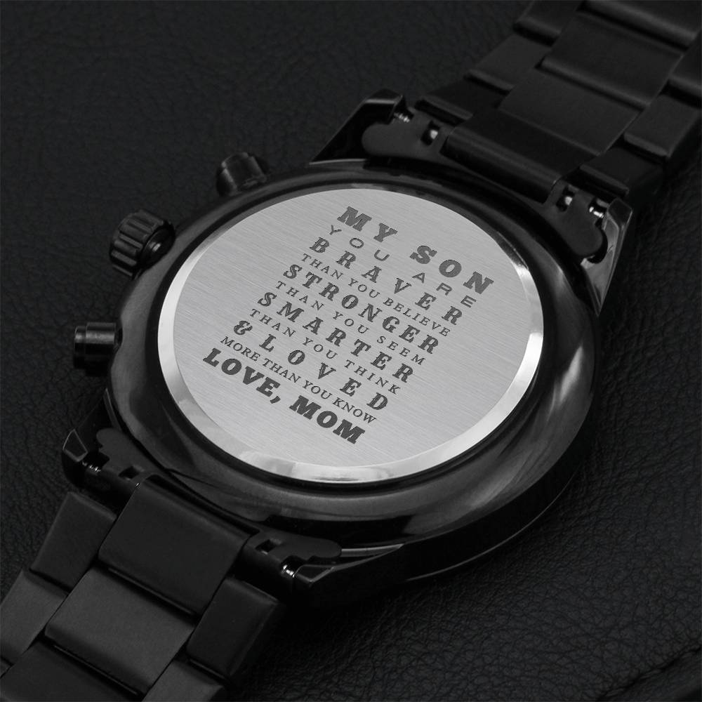 To My Son From Mom Watch Gift You Are Braver Than You Believe Love Message From Parents Engraved Men Watch Birthday Personal Gifts Engraving Chronograph Watch