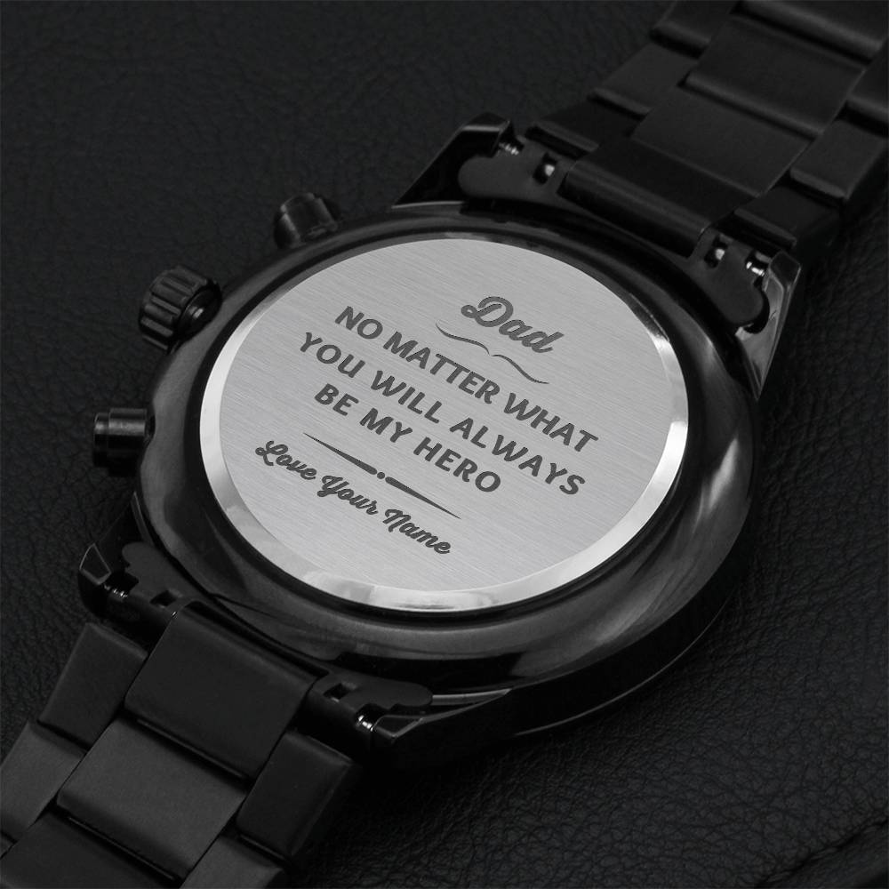 Dad Always Be My Hero Watch Engraving Chronograph Watch