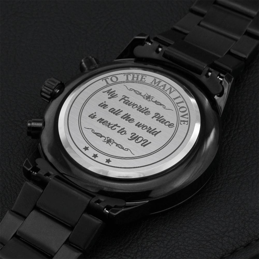 The Man I Love My Favorite Place - Laser-engraved Watch Engraving Chronograph Watch