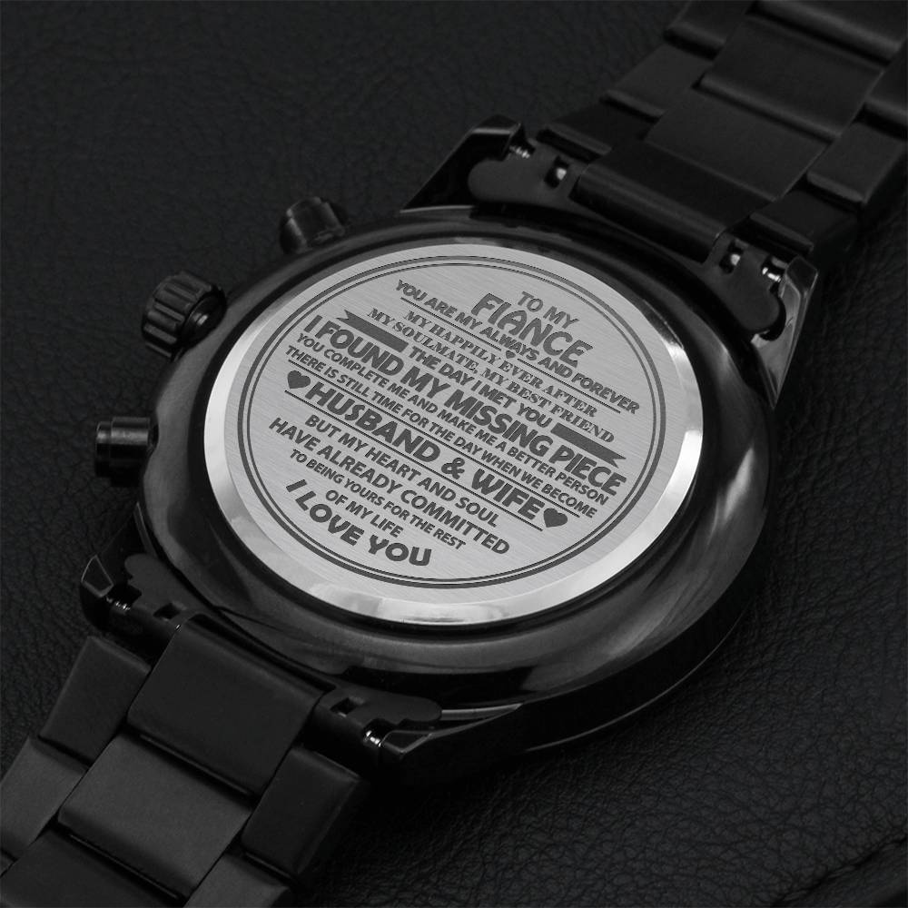 You Are My Forever And Always - To My Fiance - Black Chronograph Engraved Watch Engraving Chronograph Watch