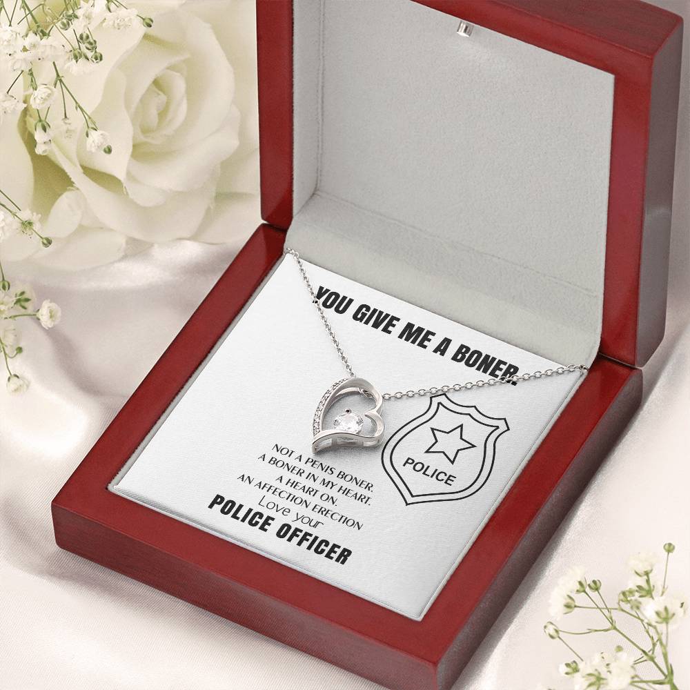 You Give Me A Heart Boner An Affection Erection Forever Love Necklace Funny & Sarcastic Love For Her ♥ Mature Gag Gift For Police Wife Forever Love Necklace