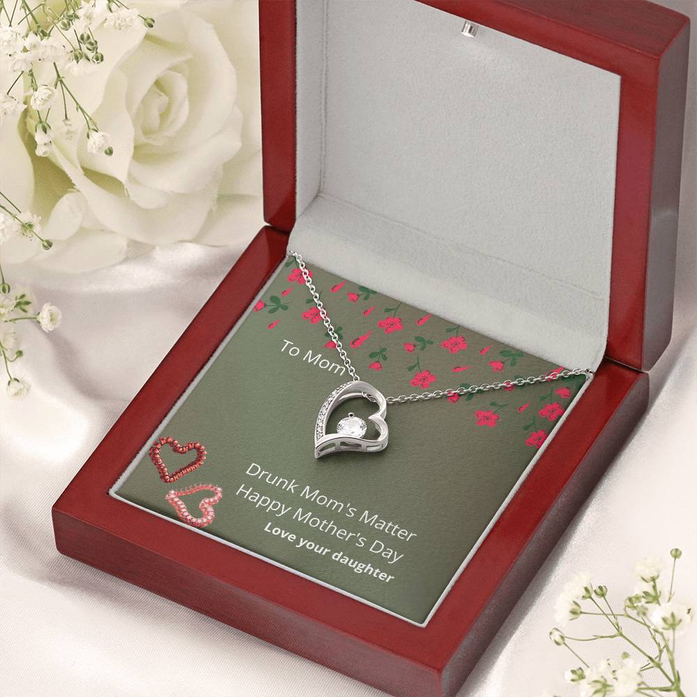 Drunk Mom's Matter 1 Forever Love Necklace