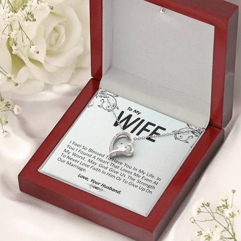 I Feel So Blessed To Have You In My Life - Wife Gift From Husband Forever Love Necklace