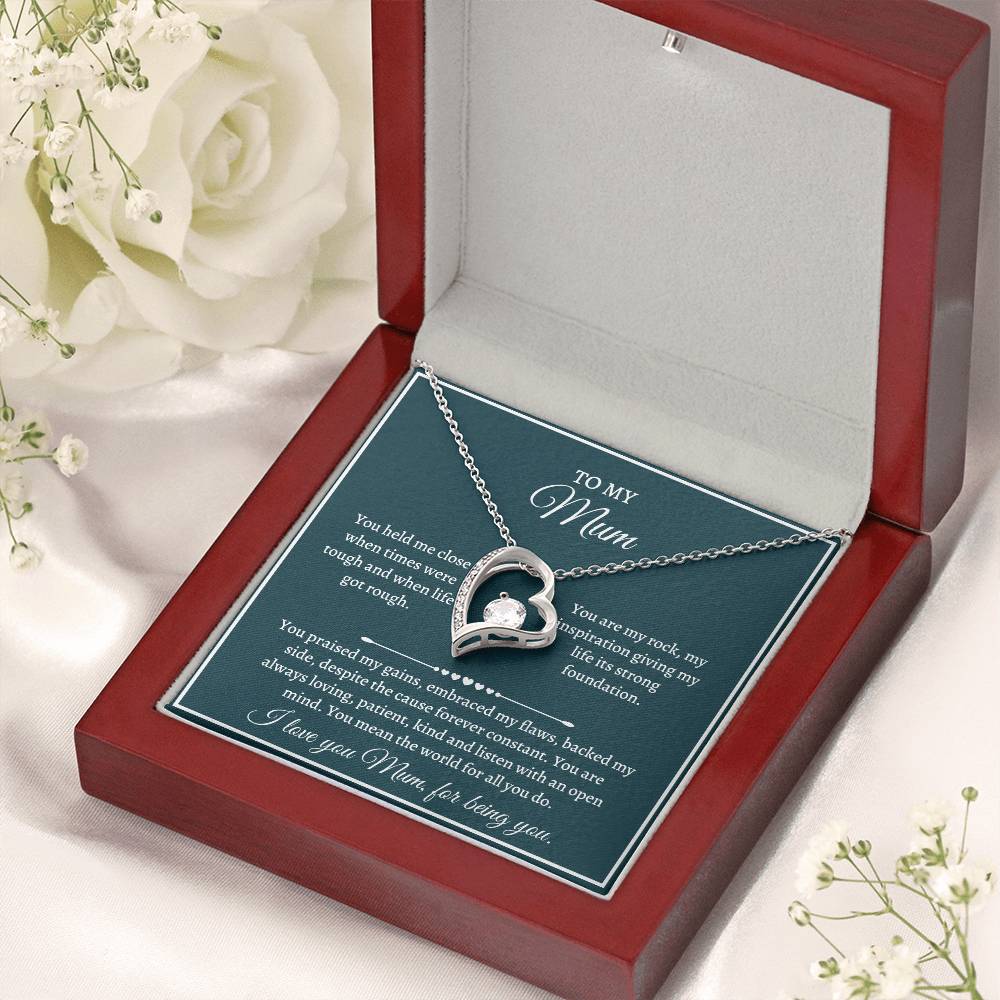 Gift For Mum - You Held Me Close When Times Were Tough And When Life Got Rough Forever Love Necklace