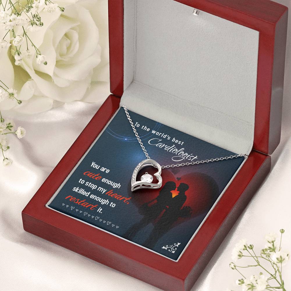 To The World's Best Cardiologist Skilled Enough To Restart It Forever Love Necklace