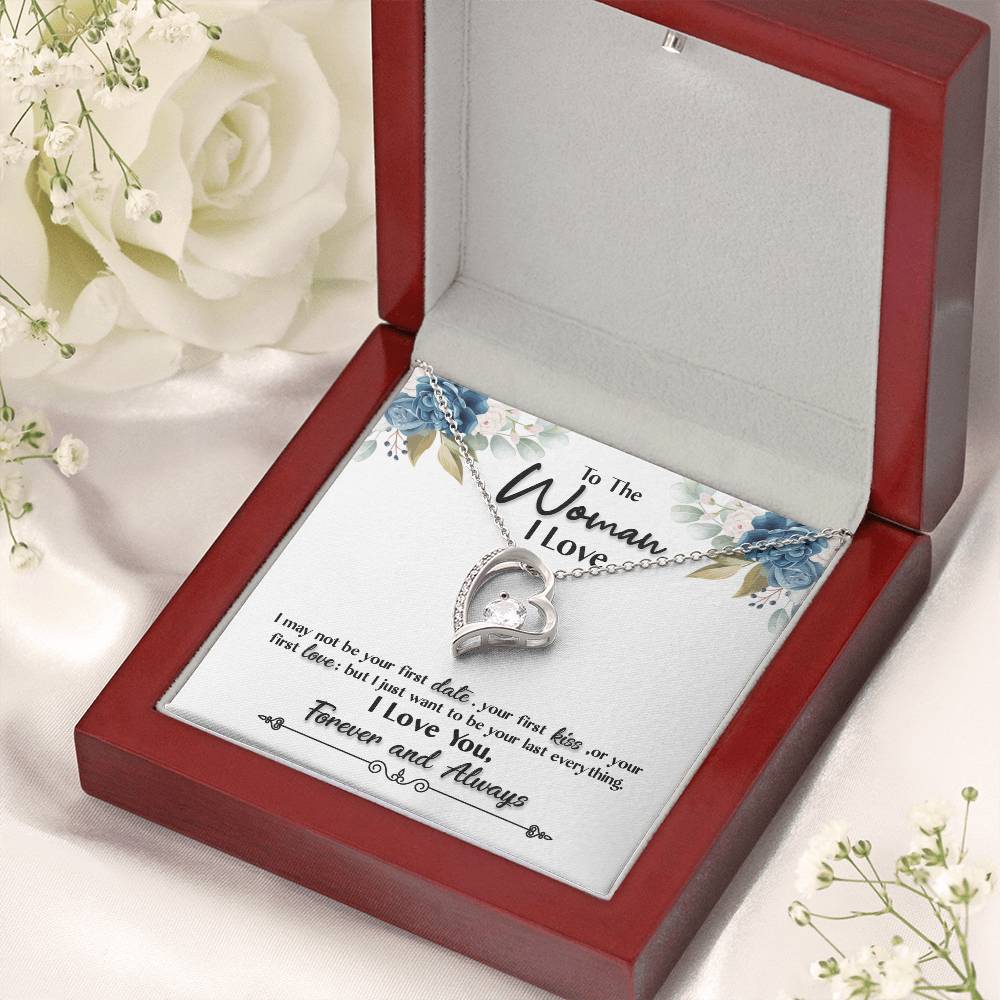 To The Woman I Love Your Last Everything Forever Love Necklace