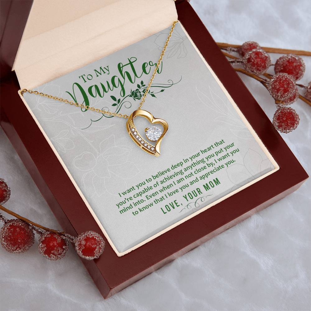 To My Daughter - I Want You To Believe Deep In Your Heart That You Are Capable Of Achieving Anything - Forever Love Necklace