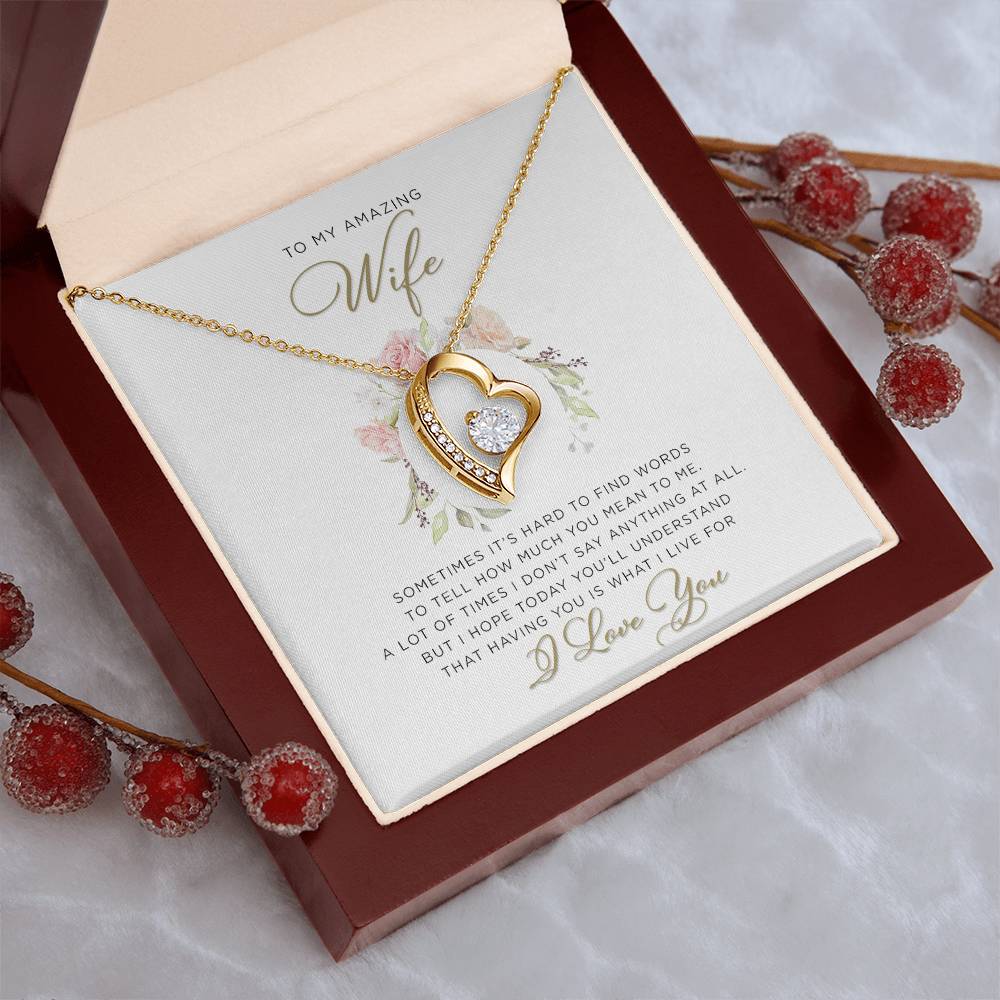 To An Amazing Wife – Having You Is What I Live For – Forever Love Necklace Forever Love Necklace