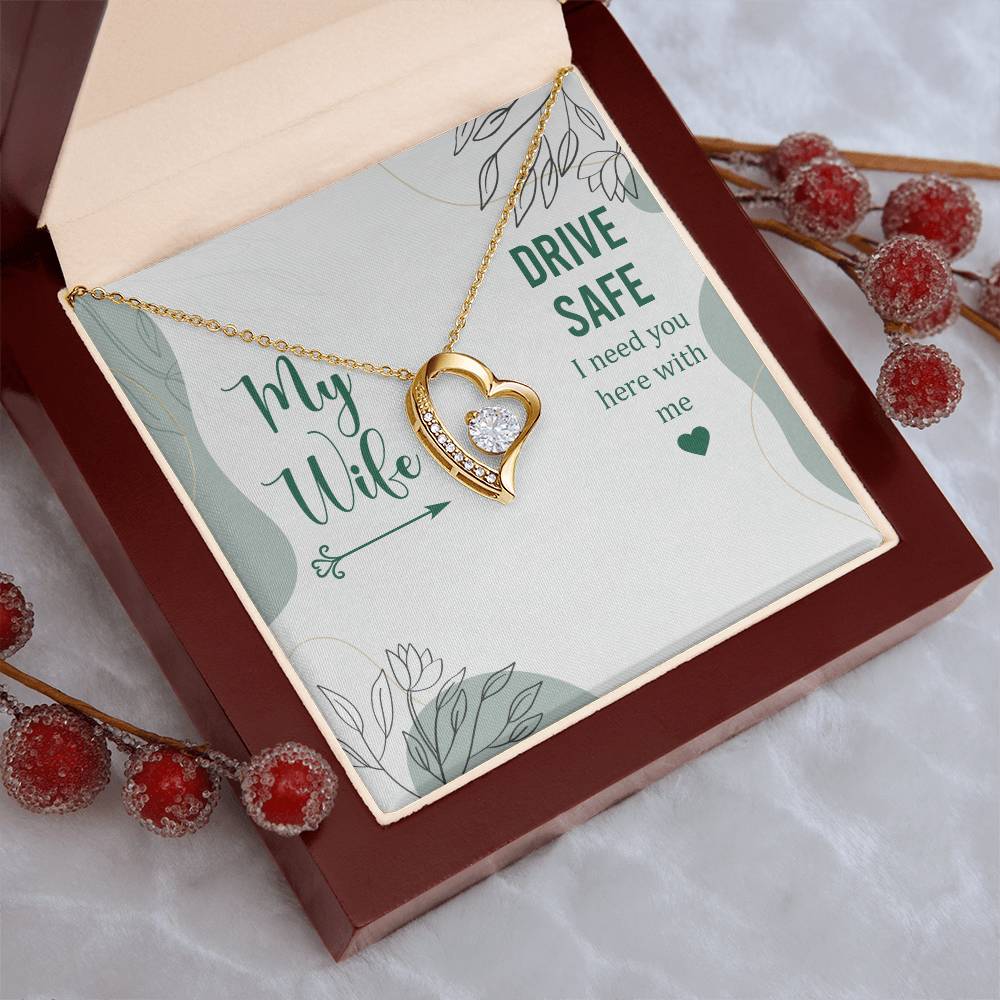 My Wife Drive Safe I Need You Here With Me Forever Love Necklace