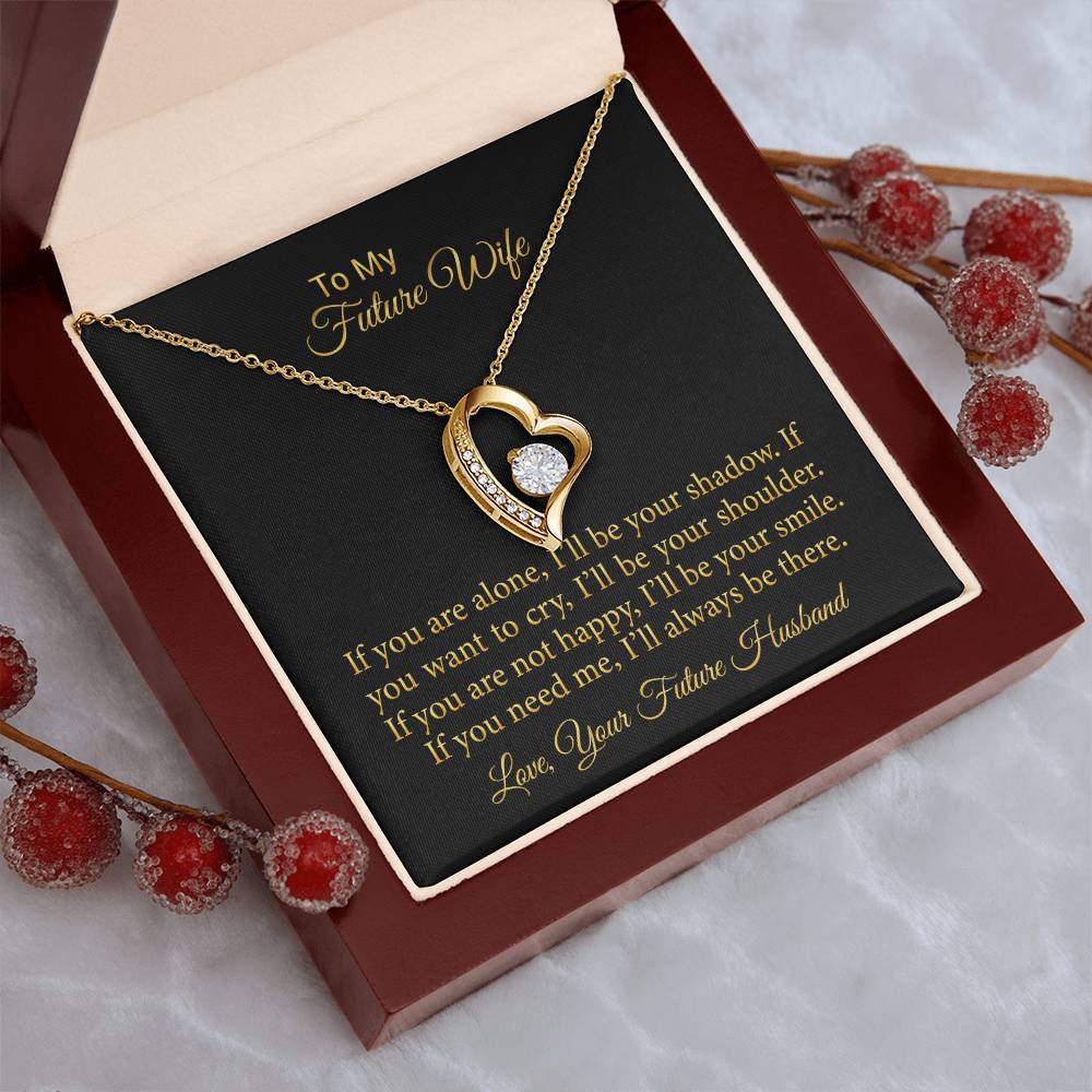 To My Future Wife If You Are Alone I Will Be Your Shadow 1 Forever Love Necklace