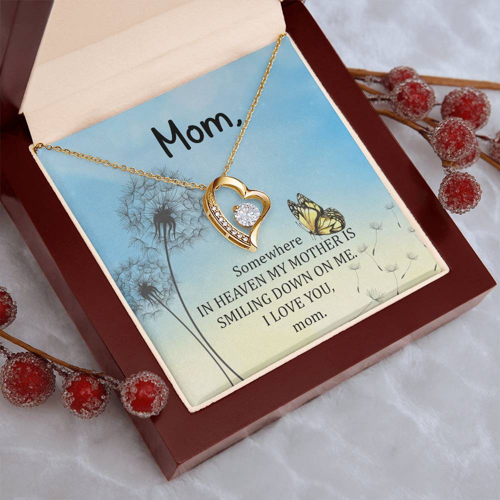 Mom Some Where In Heaven My Mother Is Smiling Down On Me Forever Love Necklace