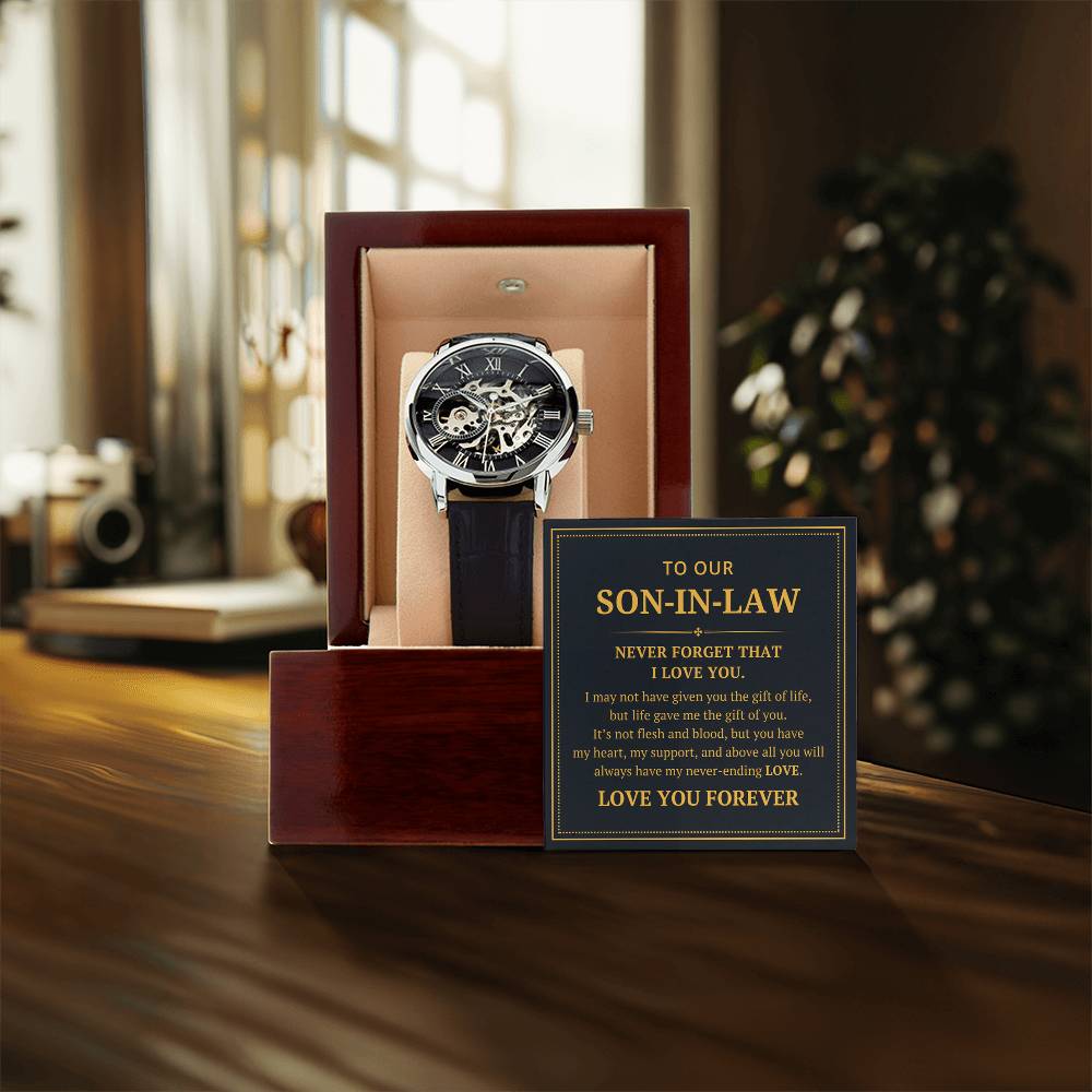 To Our Son In Law - I May Not Have Given You The Gift Of Life - Openwork Watches
