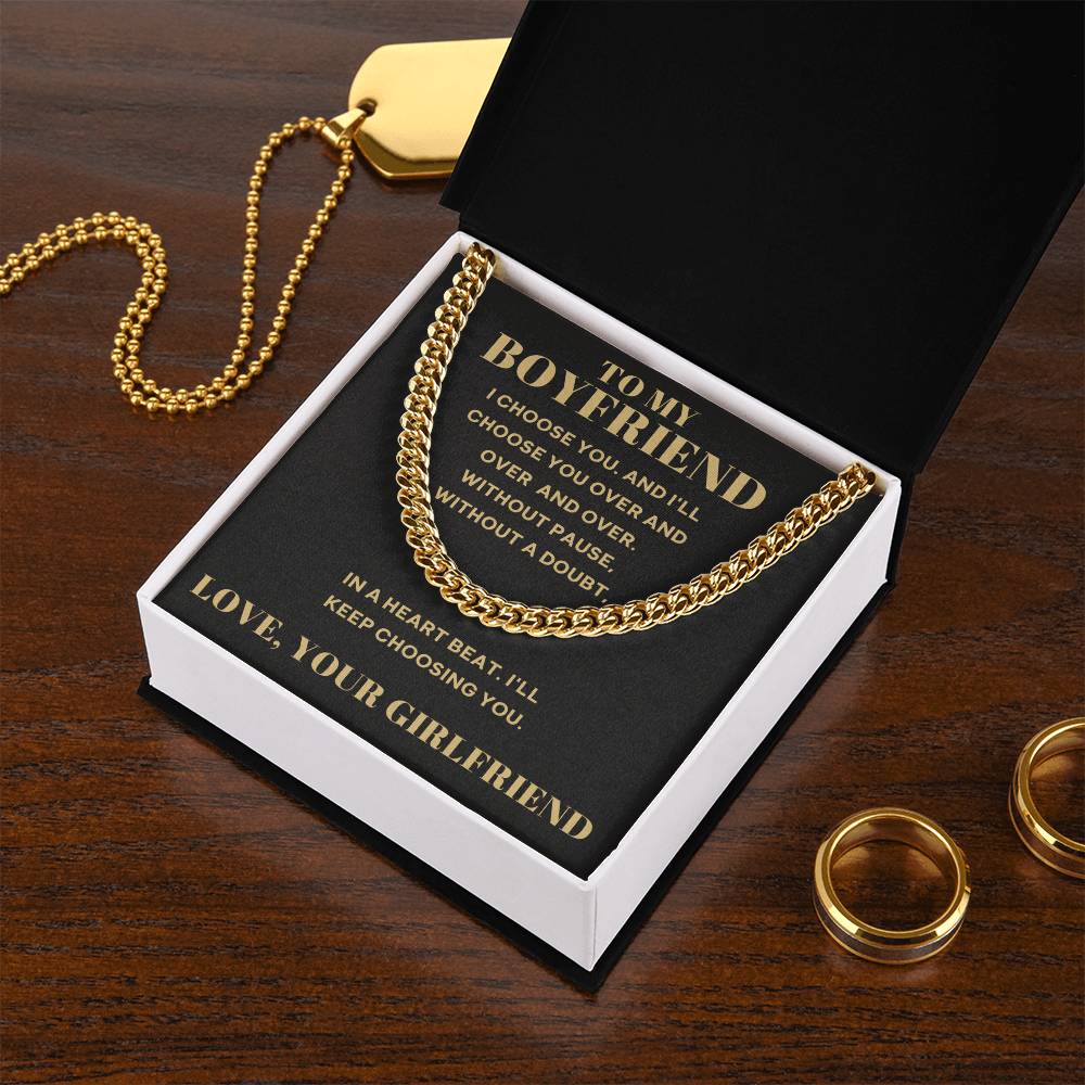 To My Boyfriend - I Choose You Cuban Link Chain