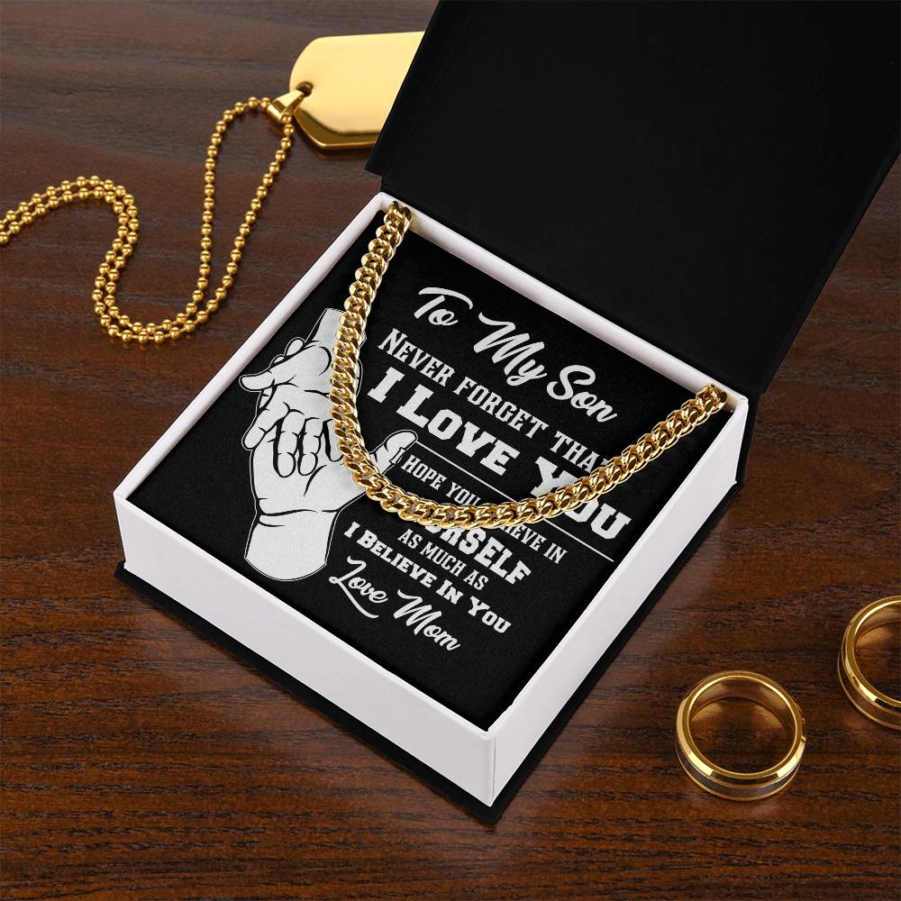 To My Son Never Forget That I Love You Cuban Link Chain Necklace Mom Gift For Son