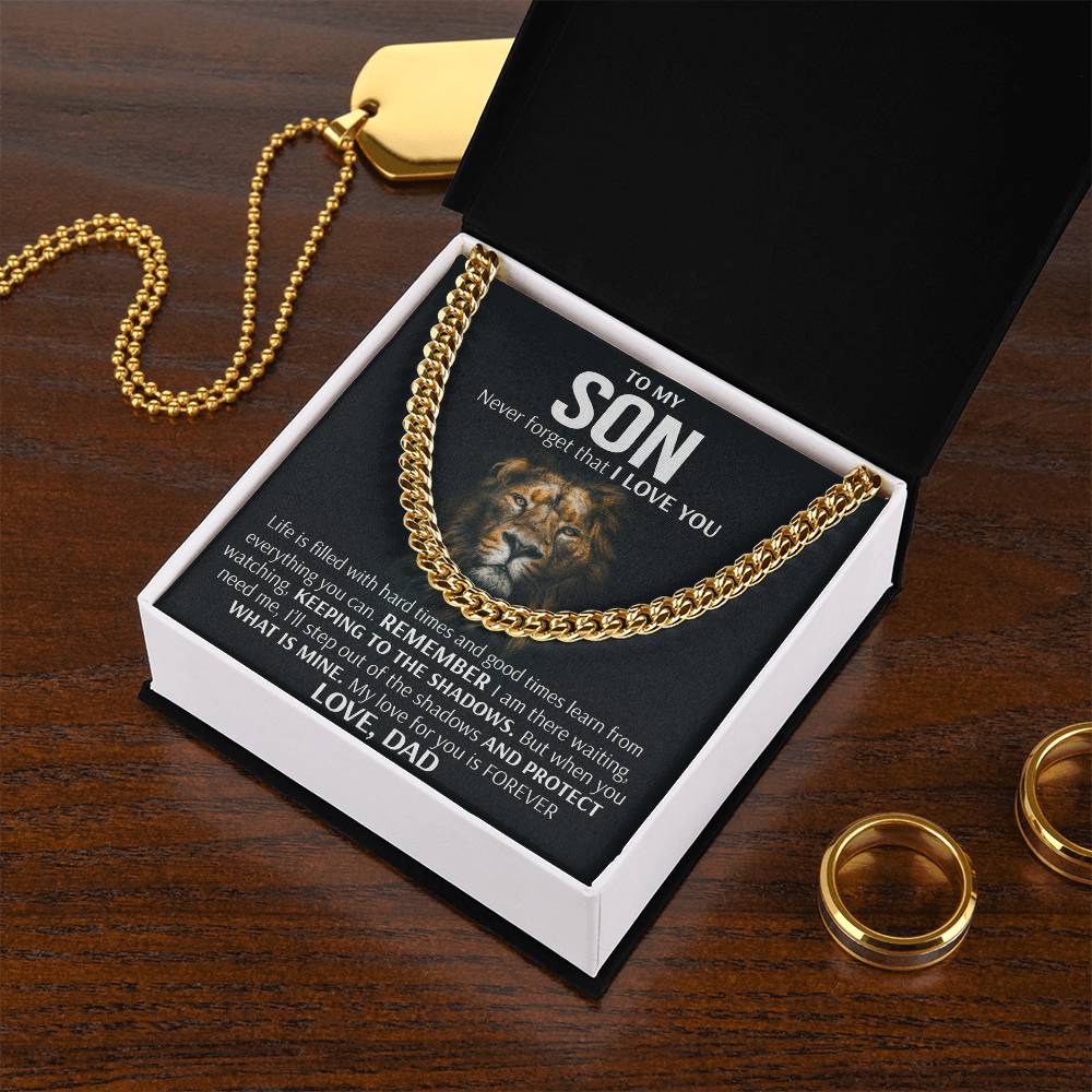 To My Son - Keeping To The Shadows  Cuban Link Chain Necklace