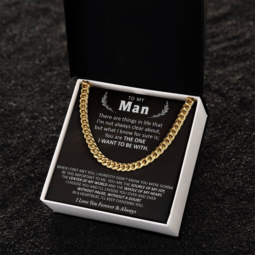 Gift For Your Man - Be With - Cuban Cuban Link Chain