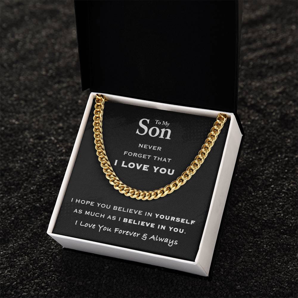To My Son - Believe In Yourself Cuban Link Chain