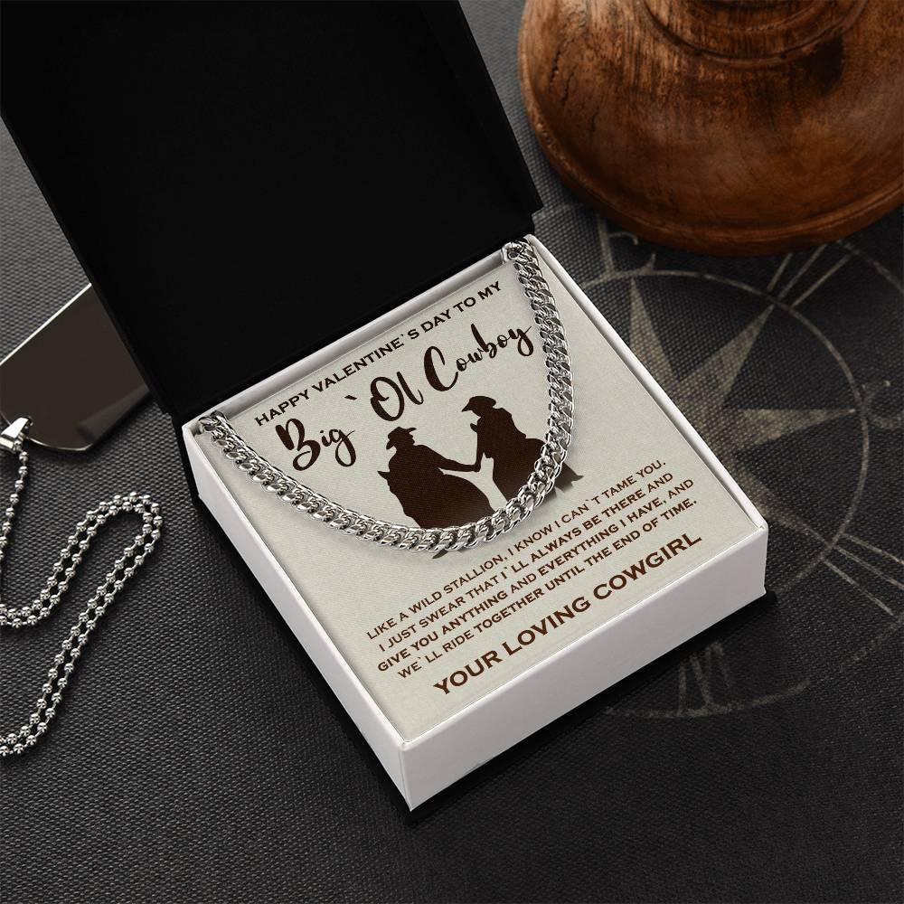 To My Big`Ol Cowboy  Solid Cuban Link Chain Necklace