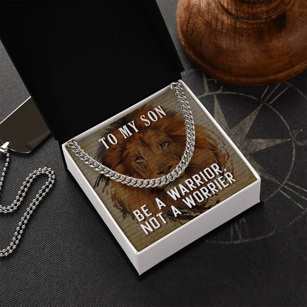 Be A Warrior My Son  Cuban Link Chain For Him