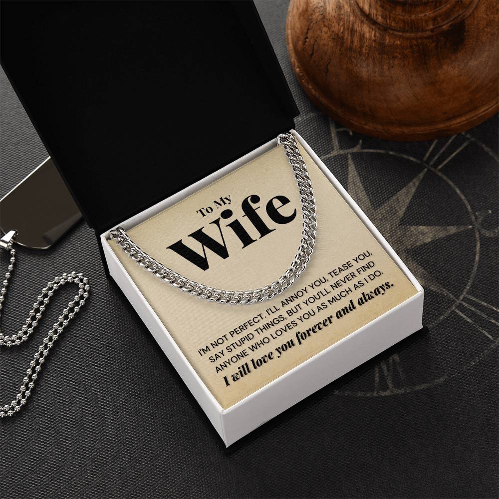 To My Wife - You'll Never Find - Cuban Link Chain Necklace
