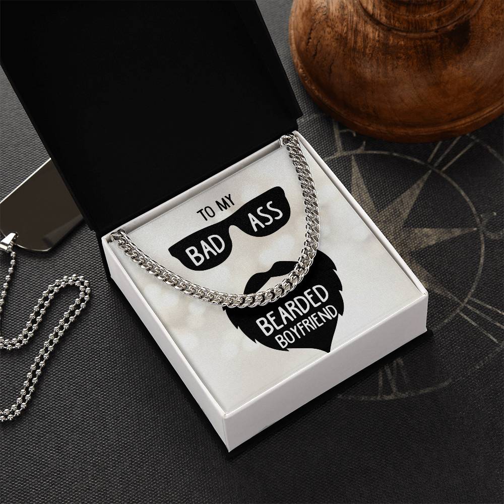 To My Badass Bearded Boyfriend - Cuban Link Chain Necklace