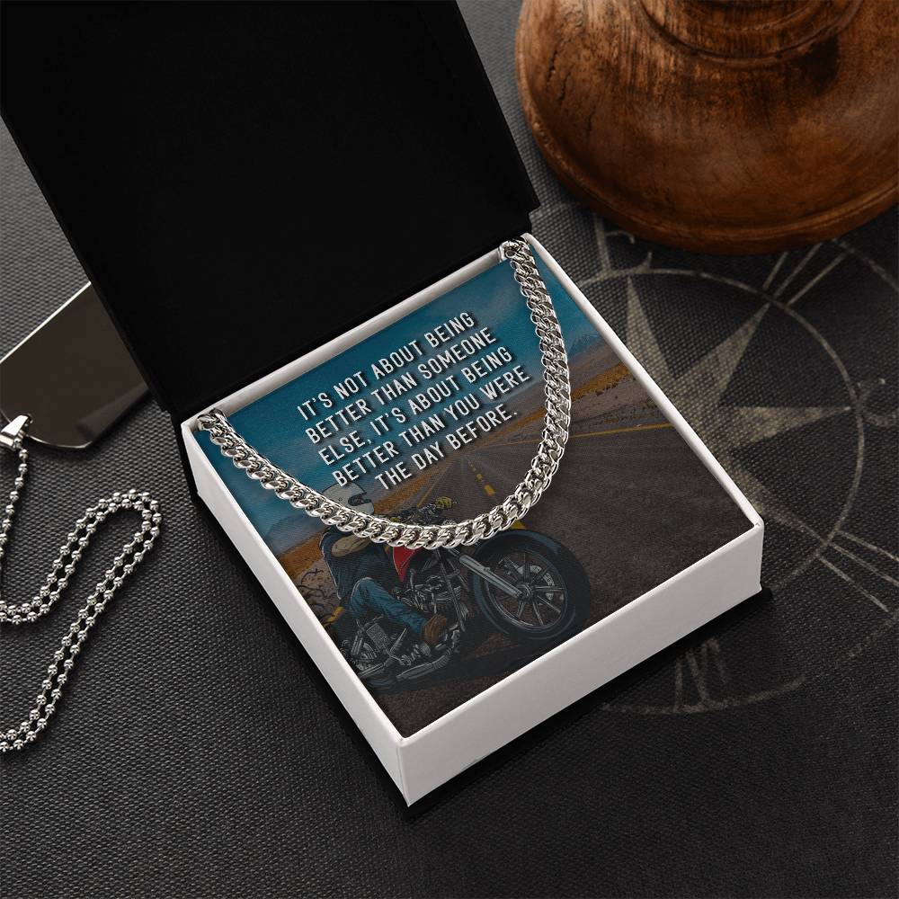 It's Not About Being Better - Cuban Link Chain Necklace