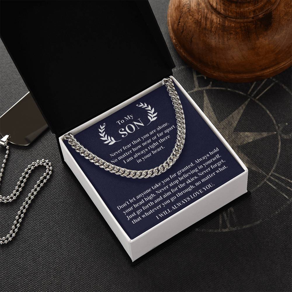 Gift For Son - Never Fear That You Are Alone I Am Always Right There In Your Heart Cuban Link Chain