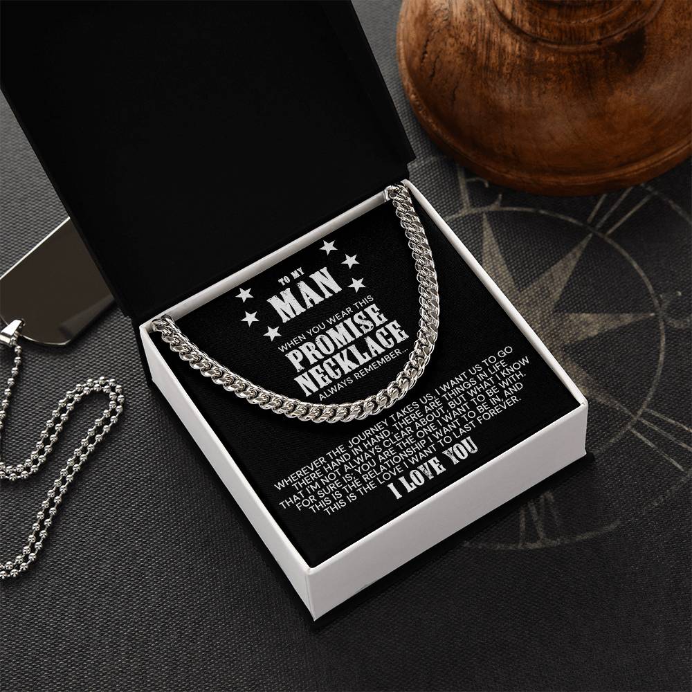 To My Man - This Is The Love I Want To Last - Cuban Link Chain Necklace