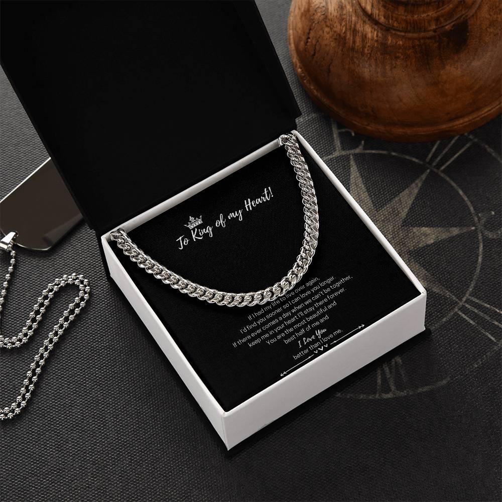 To The King Of My Heart Cuban Link Chain