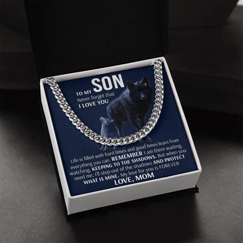 To My Son - Keeping To The Shadows  Cuban Link Chain Necklace