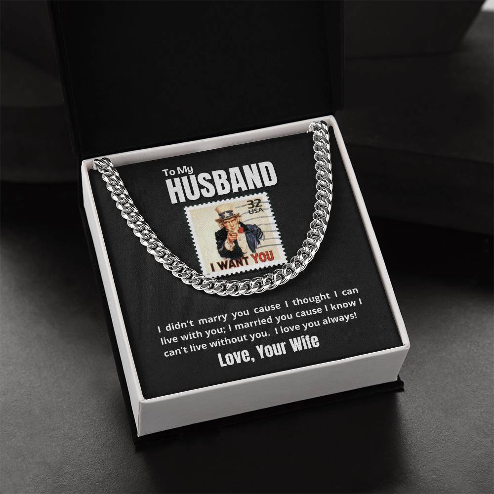 To My Husband - I WANT YOU & ONLY YOU - Necklace 🎖️ Cuban Link Chain