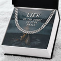 Life Is Too Short To Play Small Cuban Link Chain