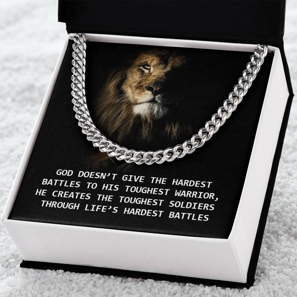 God - Creates The Toughest Soldiers Through Life's Hardest Battles Cuban Link Chain