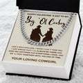 To My Big`Ol Cowboy  Solid Cuban Link Chain Necklace