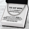 To My Son Capable Of Anything Cuban Chain Link Necklace From Mom Cuban Link Chain
